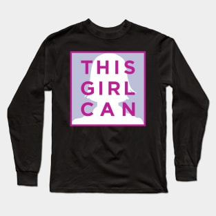 This Girl Can Long Sleeve T-Shirt